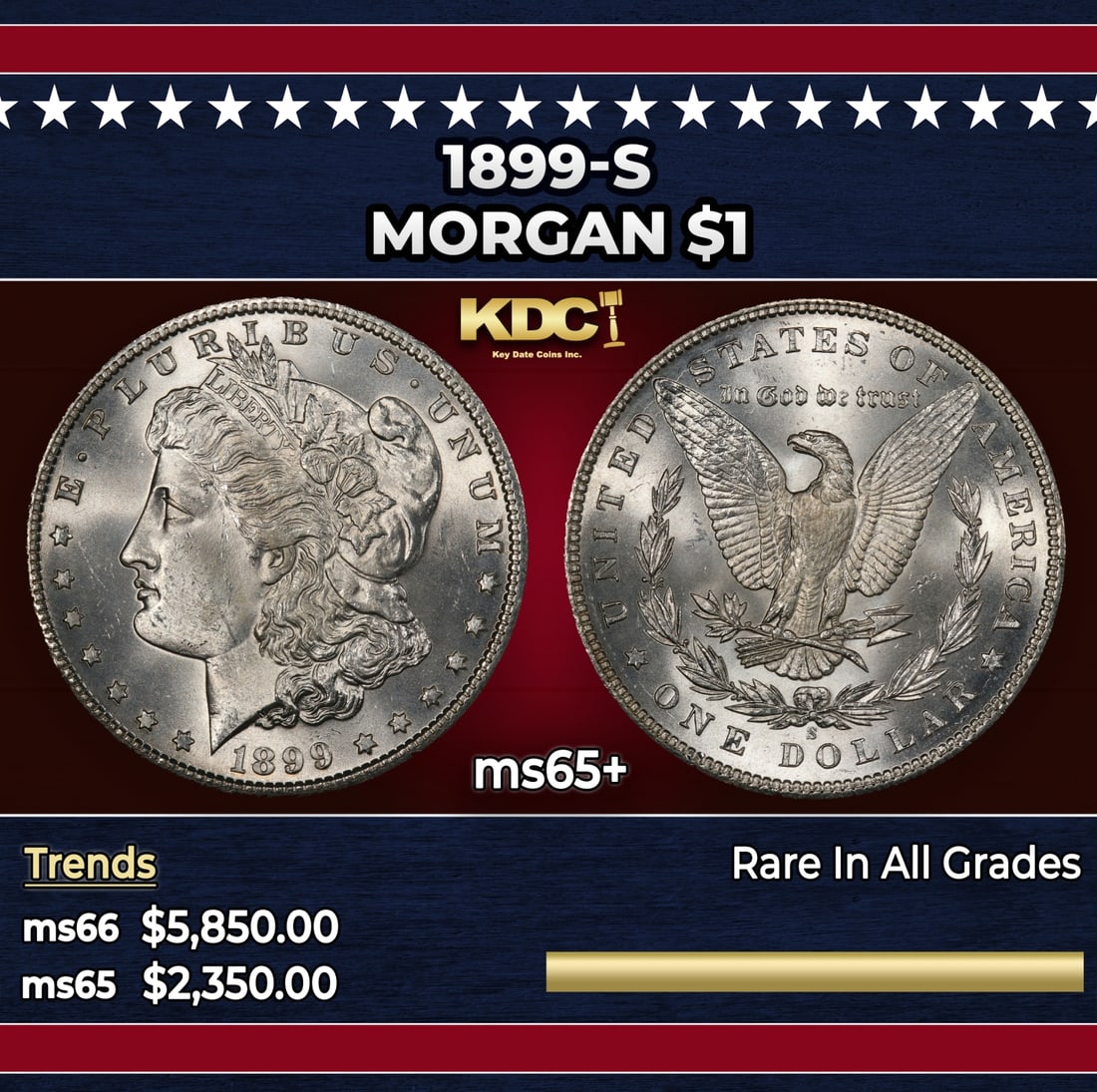 1899-s Morgan Dollar $1 ms65+ SEGS: 1899-s Morgan Dollar $1 ms65+ SEGS. Historic precious metal trends is causing increased spot pricing by the day. On auctions with set openings, we are doing our best to have items priced at their mark