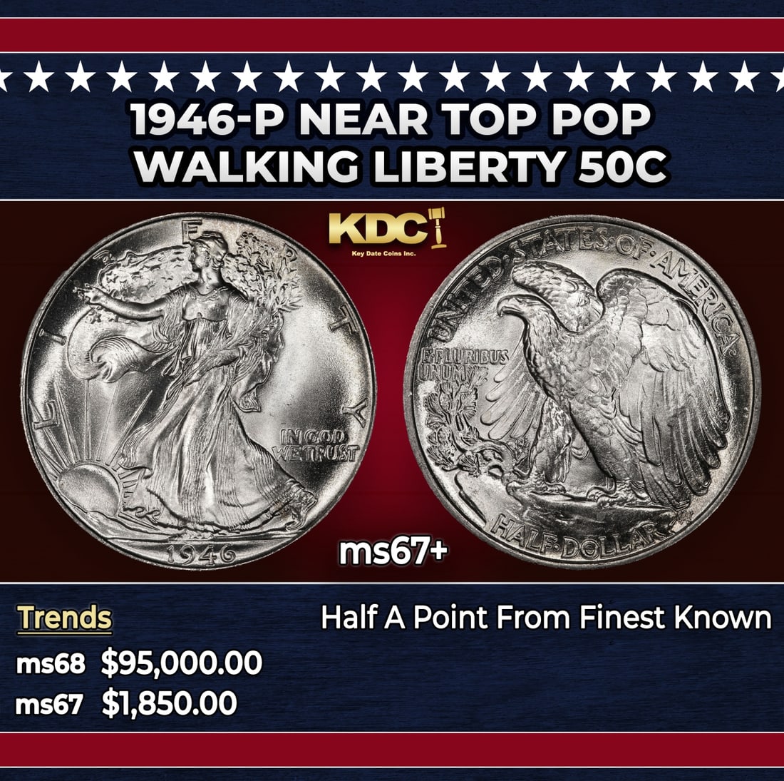 1946-p Walking Liberty Half Dollar Near Top Pop 50c ms67+ SEGS: 1946-p Near Top Pop Walking Liberty Half Dollar 50c ms67+ SEGS. Historic precious metal trends is causing increased spot pricing by the day. On auctions with set openings, we are doing our best to hav