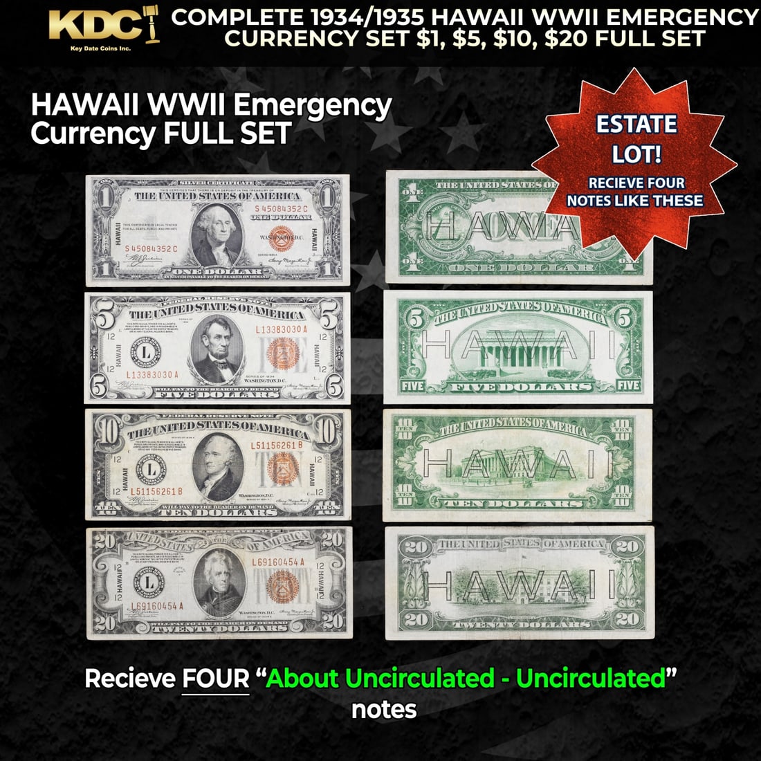 Complete 1934/1935 Hawaii WWII Emergency Currency Set $1, $5, $10, $20 FULL SET Grades AU/CU: Complete 1934/1935 Hawaii WWII Emergency Currency Set $1, $5, $10, $20 FULL SET Grades AU/CU. It was the darkest days of World War II, just after Pearl Harbor. Everybody in Hawaii was sitting on pins