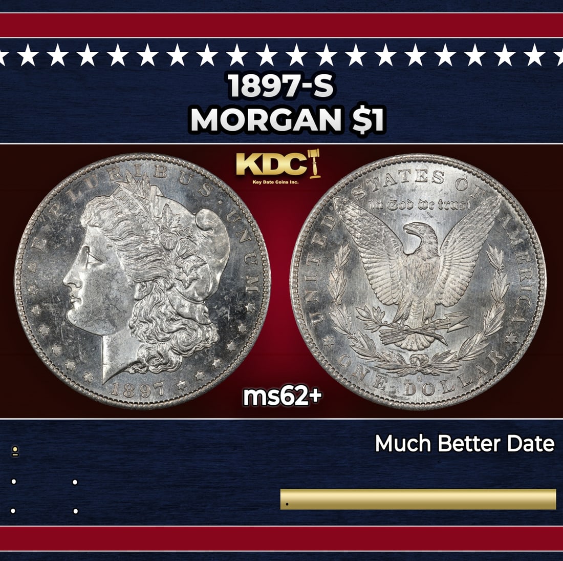 1897-s Morgan Dollar $1 Grades ms62+: 1897-s Morgan Dollar $1 Grades ms62+. Historic precious metal trends is causing increased spot pricing by the day. On auctions with set openings, we are doing our best to have items priced at