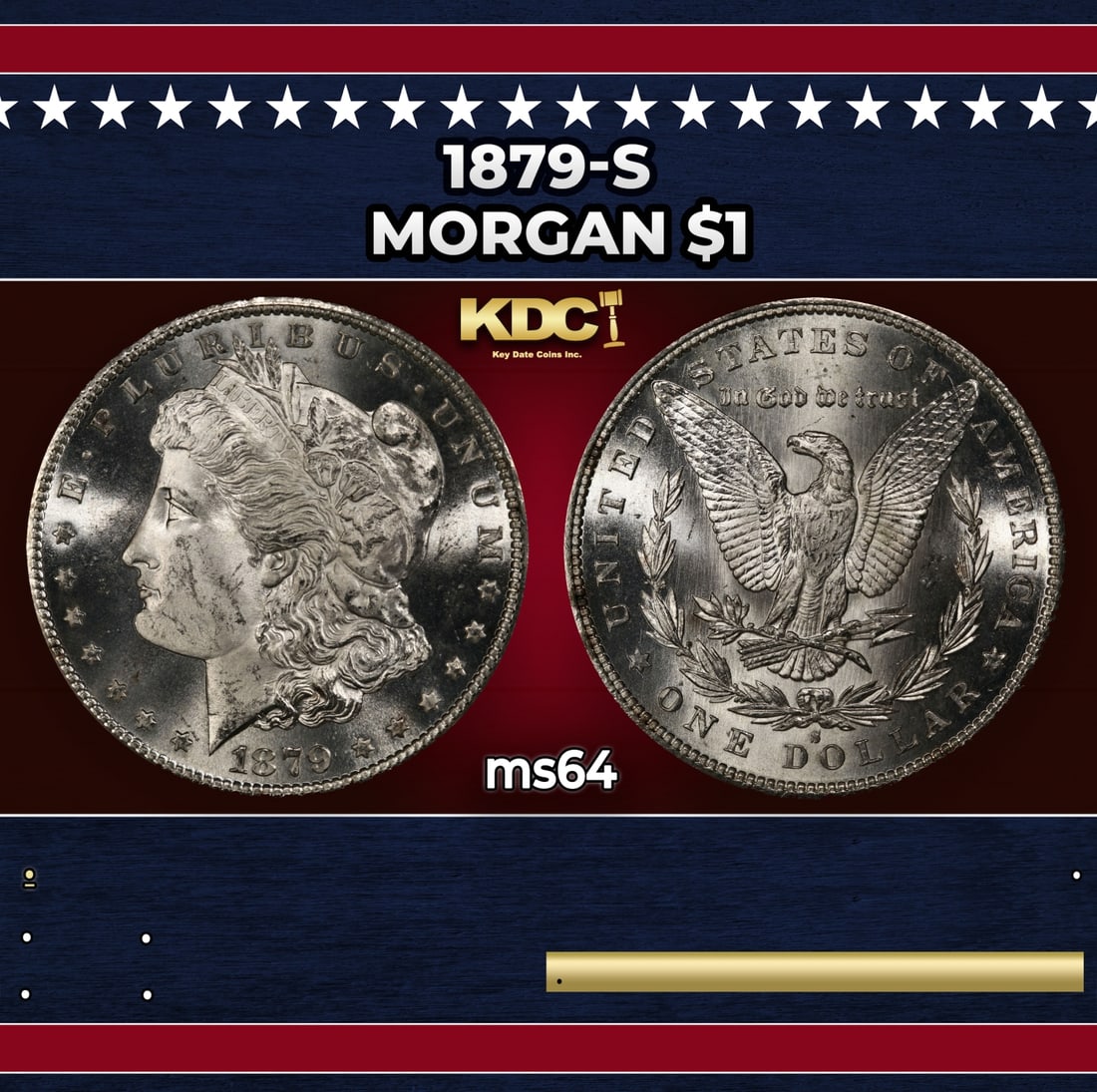 1879-s Morgan Dollar $1 Grades ms64: 1879-s Morgan Dollar $1 Grades ms64. Historic precious metal trends is causing increased spot pricing by the day. On auctions with set openings, we are doing our best to have items priced at their mar