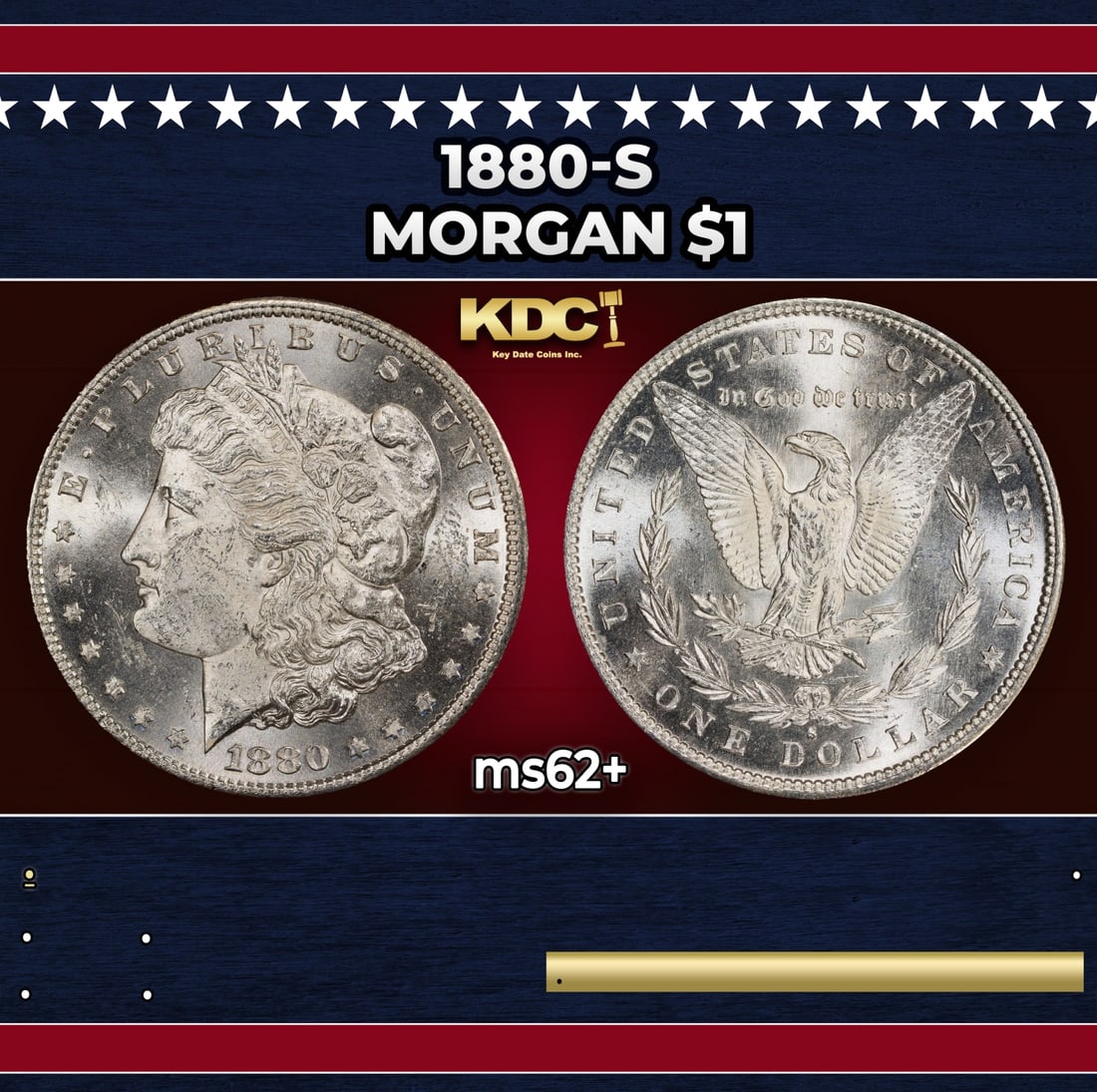 1880-s Morgan Dollar $1 Grades ms62+: 1880-s Morgan Dollar $1 Grades ms62+. Historic precious metal trends is causing increased spot pricing by the day. On auctions with set openings, we are doing our best to have items priced at their ma