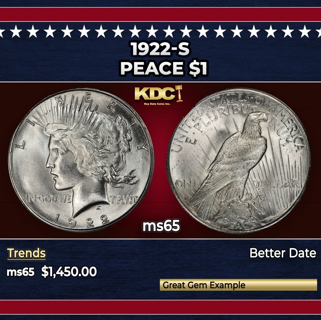 1922-s Peace Dollar $1 ms65 SEGS: 1922-s Peace Dollar $1 ms65 SEGS. Historic precious metal trends is causing increased spot pricing by the day. On auctions with set openings, we are doing our best to have items priced at their market