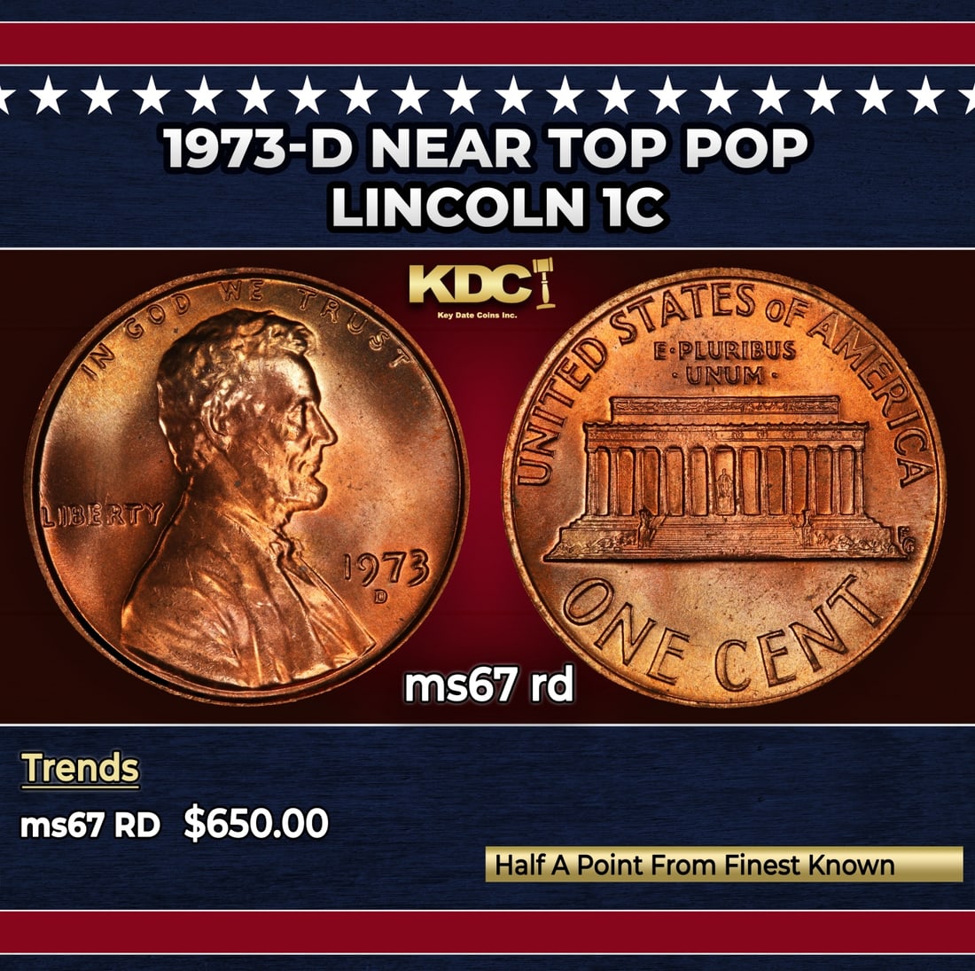 1973-d Lincoln Cent Near Top Pop 1c ms67 rd SEGS: 1973-d Near Top Pop Lincoln Cent 1c ms67 rd SEGS. Historic precious metal trends is causing increased spot pricing by the day. On auctions with set openings, we are doing our best to have items priced