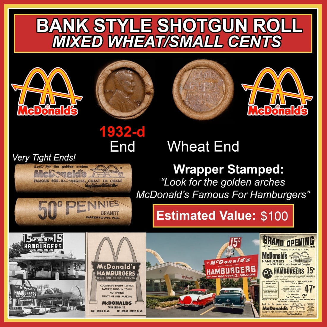 Lincoln Wheat Cent 1c Mixed Roll Orig Brandt McDonalds Wrapper, 1932-d end, Wheat other end: Lincoln Wheat Cent 1c Mixed Roll Orig Brandt McDonalds Wrapper, 1932-d end, Wheat other end. Lincoln Wheat Cent 1c mixed original Shotgun Roll. Actual roll pictured is the roll you will get. A great o