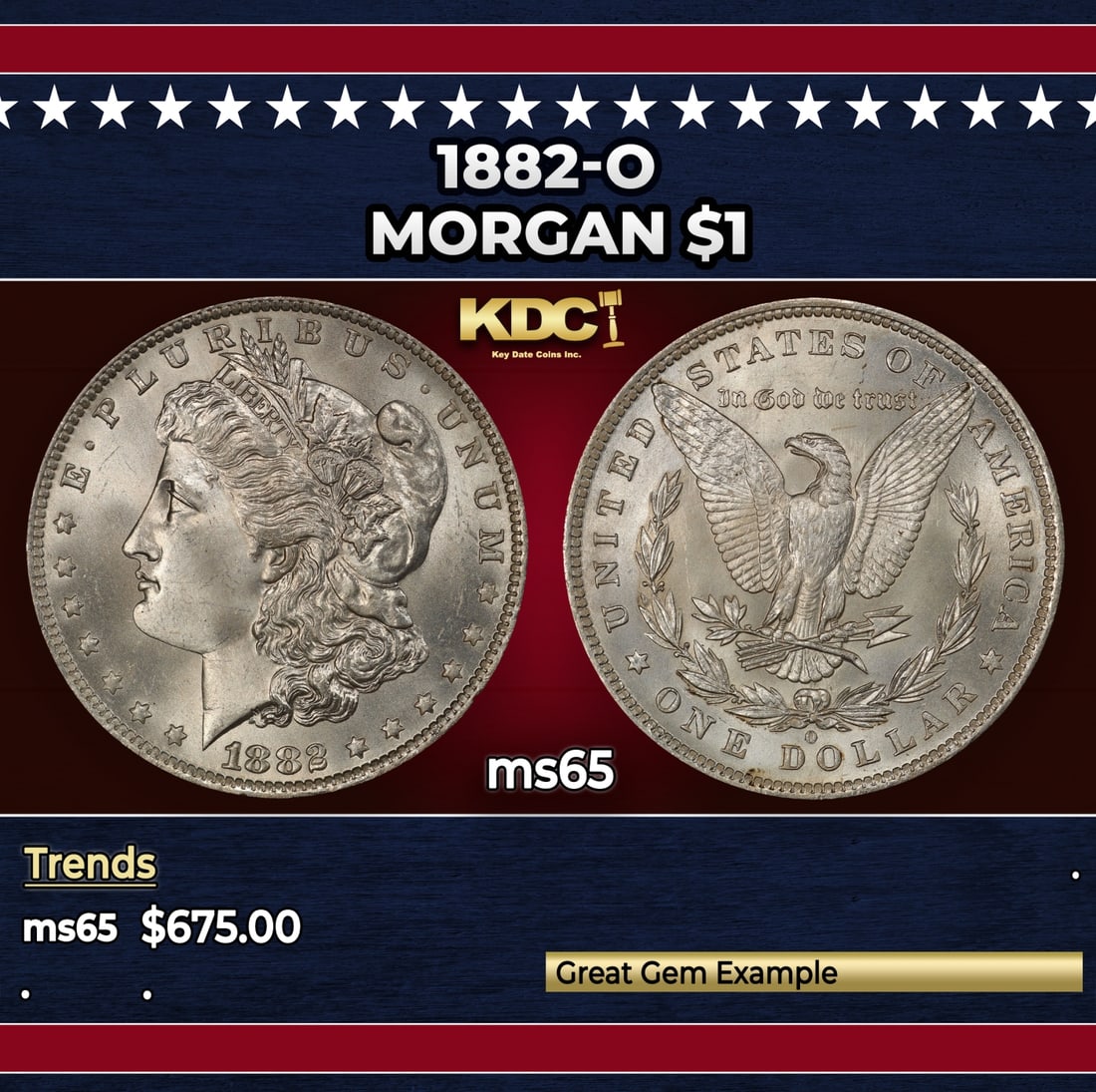 1882-o Morgan Dollar $1 Grades ms65: 1882-o Morgan Dollar $1 Grades ms65. Historic precious metal trends is causing increased spot pricing by the day. On auctions with set openings, we are doing our best to have items priced at their mar