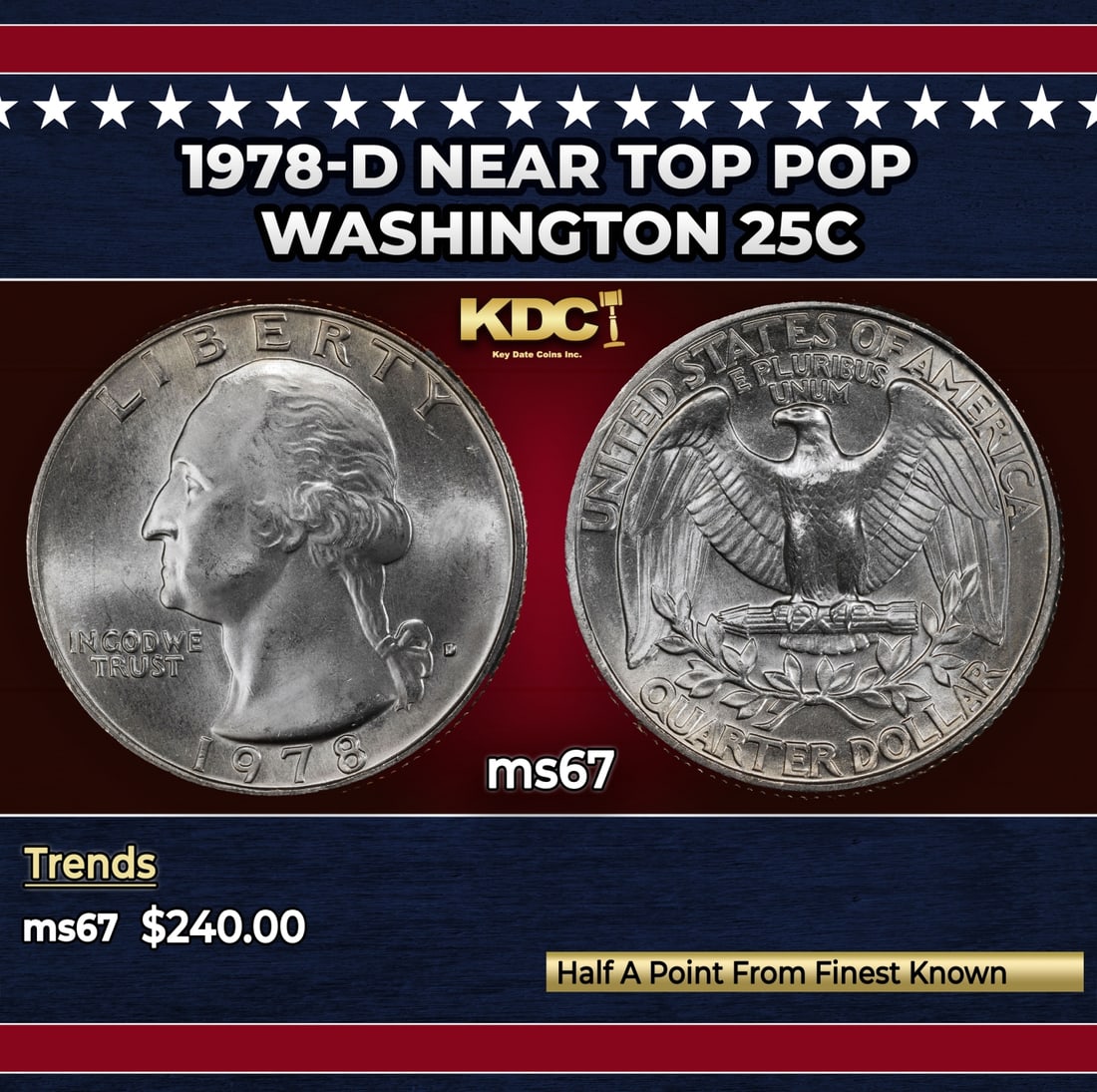 1978-d Washington Quarter Near Top Pop 25c ms67 SEGS: 1978-d Near Top Pop Washington Quarter 25c ms67 SEGS. Historic precious metal trends is causing increased spot pricing by the day. On auctions with set openings, we are doing our best to have