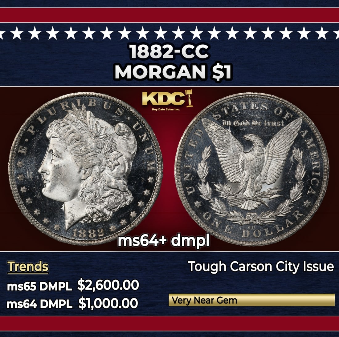 1882-cc Morgan Dollar $1 ms64+ dmpl SEGS: 1882-cc Morgan Dollar $1 ms64+ dmpl SEGS. Historic precious metal trends is causing increased spot pricing by the day. On auctions with set openings, we are doing our best to have items priced at thei