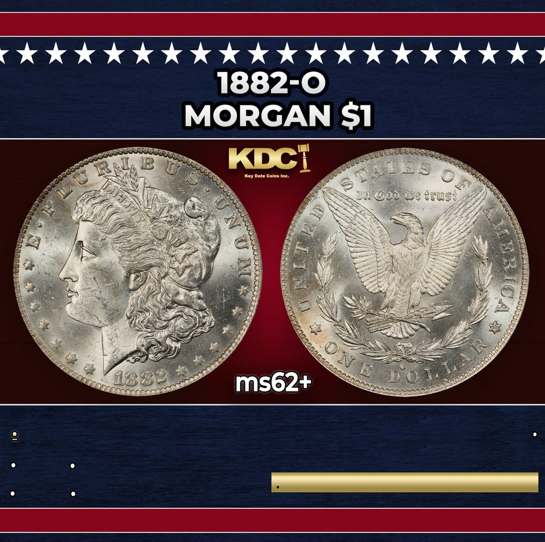 1882-o Morgan Dollar $1 Grades ms62+: 1882-o Morgan Dollar $1 Grades ms62+. Historic precious metal trends is causing increased spot pricing by the day. On auctions with set openings, we are doing our best to have items priced at their ma