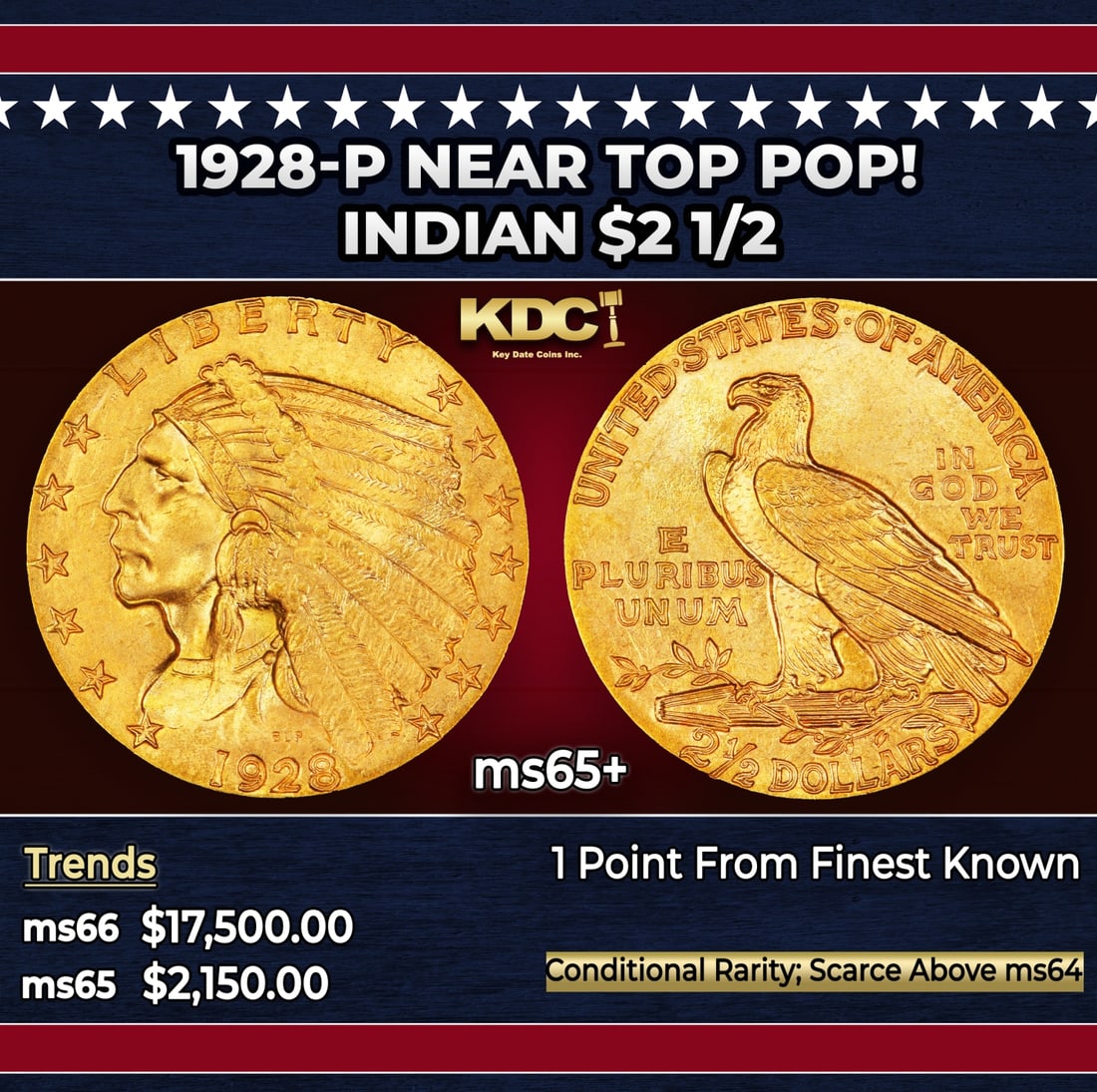 1928-p Gold Indian Quarter Eagle Near Top Pop! $2 1/2 ms65+ SEGS: 1928-p Near Top Pop! Gold Indian Quarter Eagle $2 1/2 ms65+ SEGS. Per David Akers of PCGS" The 1928 is slightly more rare overall than the 1926 and 1927 and although MS-63 or lesser quality specimens