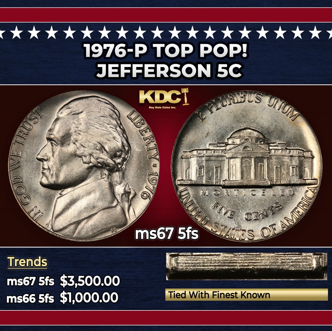 1976-p Jefferson Nickel TOP POP! 5c ms67 5fs SEGS: 1976-p TOP POP! Jefferson Nickel 5c ms67 5fs SEGS. Historic precious metal trends is causing increased spot pricing by the day. On auctions with set openings, we are doing our best to have items price