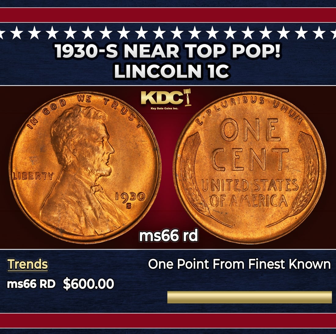 1930-s Lincoln Cent Near Top Pop! 1c Grades ms66 rd: 1930-s Near Top Pop! Lincoln Cent 1c Grades ms66 rd. Historic precious metal trends is causing increased spot pricing by the day. On auctions with set openings, we are doing our best to have items pri