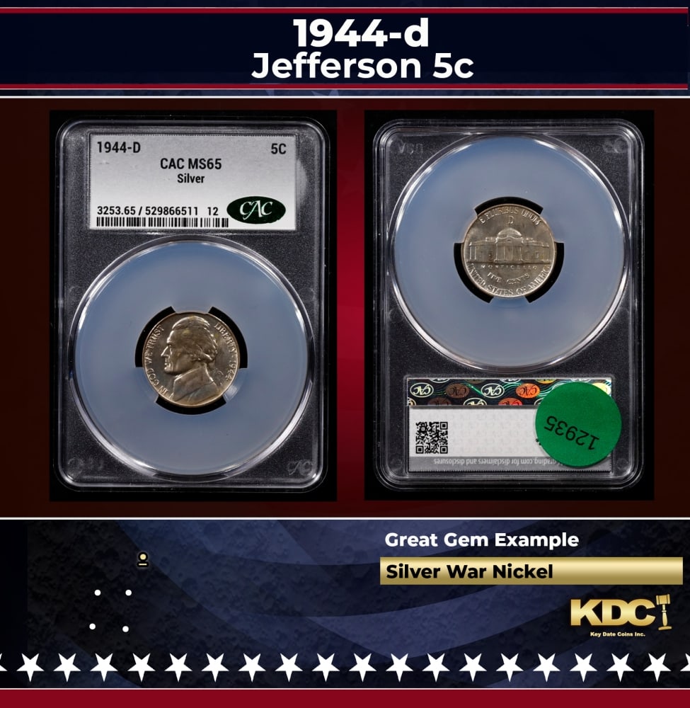 CACG 1944-d Jefferson Nickel 5c ms65 CACG: CACG 1944-d Jefferson Nickel 5c ms65 CACG. 0 Historic precious metal trends is causing increased spot pricing by the day. On auctions with set openings, we are doing our best to have items priced at t