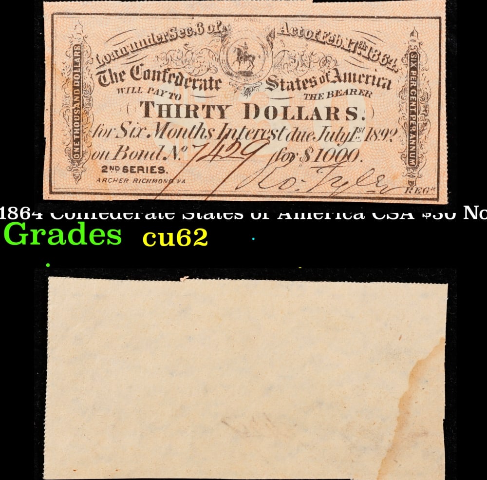 1864 Confederate States of America CSA $30 Note Grades cu62 (1 of 3)