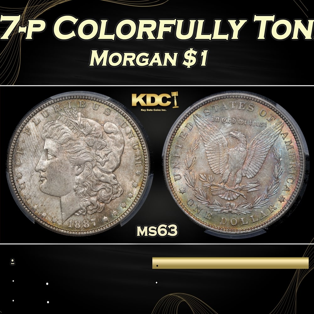 PCGS 1887-p Morgan Dollar Colorfully Toned $1 ms63 PCGS: PCGS 1887-p Colorfully Toned Morgan Dollar $1 ms63 PCGS. 0 Historic precious metal trends is causing increased spot pricing by the day. On auctions with set openings, we are doing our best to have ite