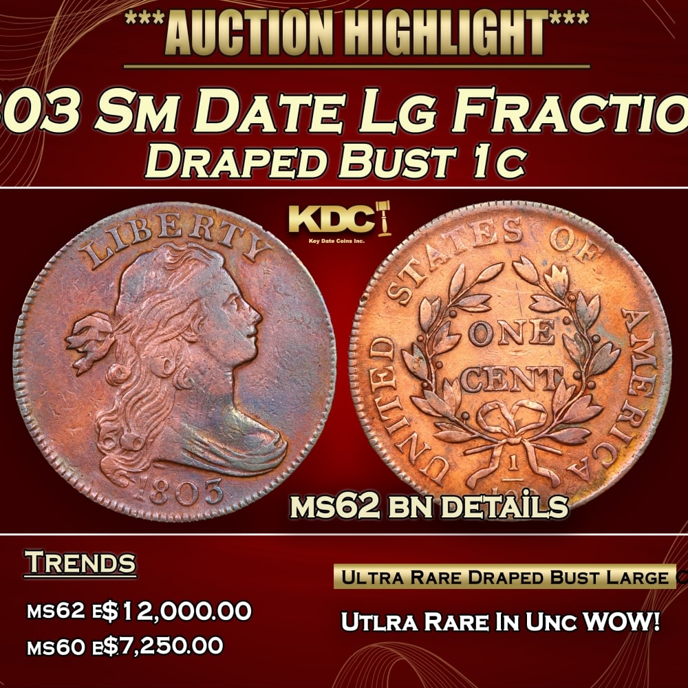 1803 Sm Date Lg Fraction Draped Bust Large Cent 1c ms62 bn details SEGS: 1803 Sm Date Lg Fraction Draped Bust Large Cent 1c ms62 bn details SEGS. 0 Historic precious metal trends is causing increased spot pricing by the day. On auctions with set openings, we are doing our