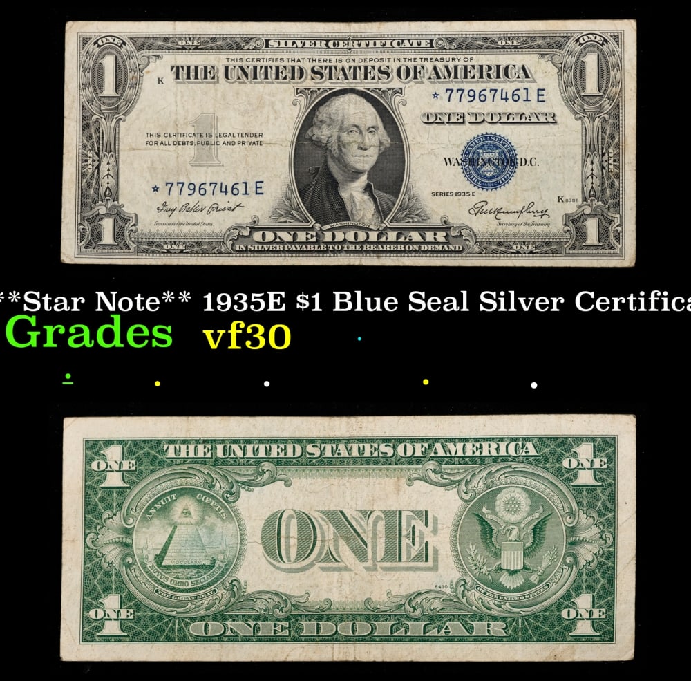 **Star Note** 1935E $1 Blue Seal Silver Certificate Grades vf++: **Star Note** 1935E $1 Blue Seal Silver Certificate Grades vf++. FR-1614* Priest-Humphrey When notes are discovered that have been printed incorrectly (such as having the serial numbers upside down, e