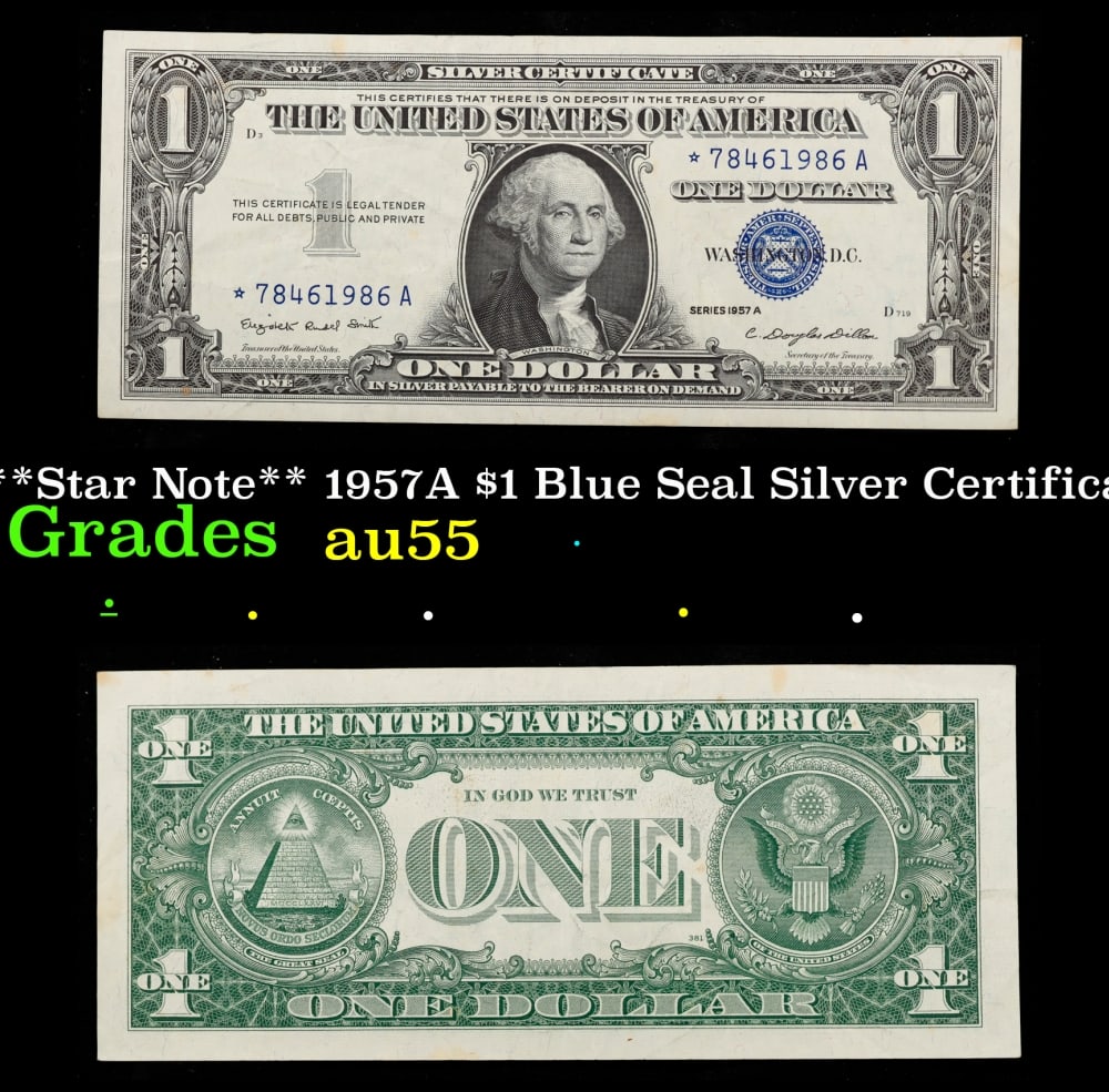 **Star Note** 1957A $1 Blue Seal Silver Certificate Grades Choice AU: **Star Note** 1957A $1 Blue Seal Silver Certificate Grades Choice AU. Historic precious metal trends is causing increased spot pricing by the day. On auctions with set openings, we are doing our best