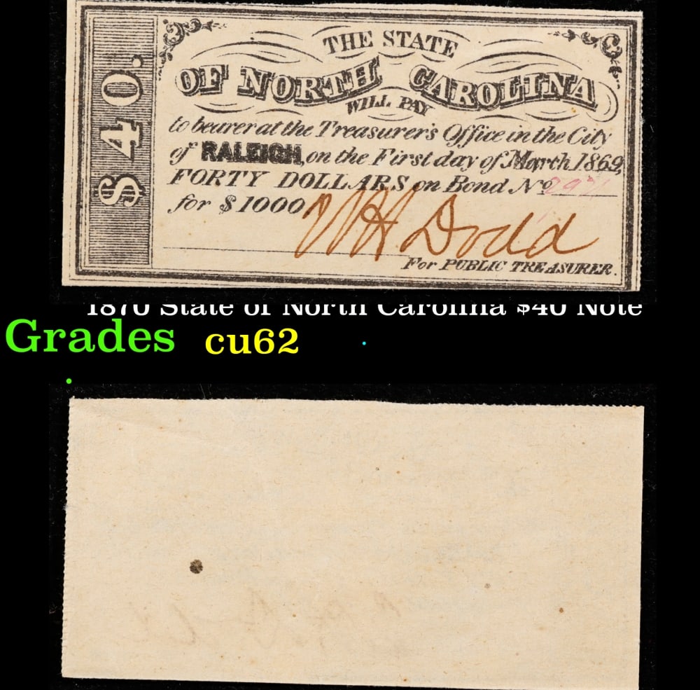 1870 State of North Carolina $40 Note Grades cu62 (1 of 3)