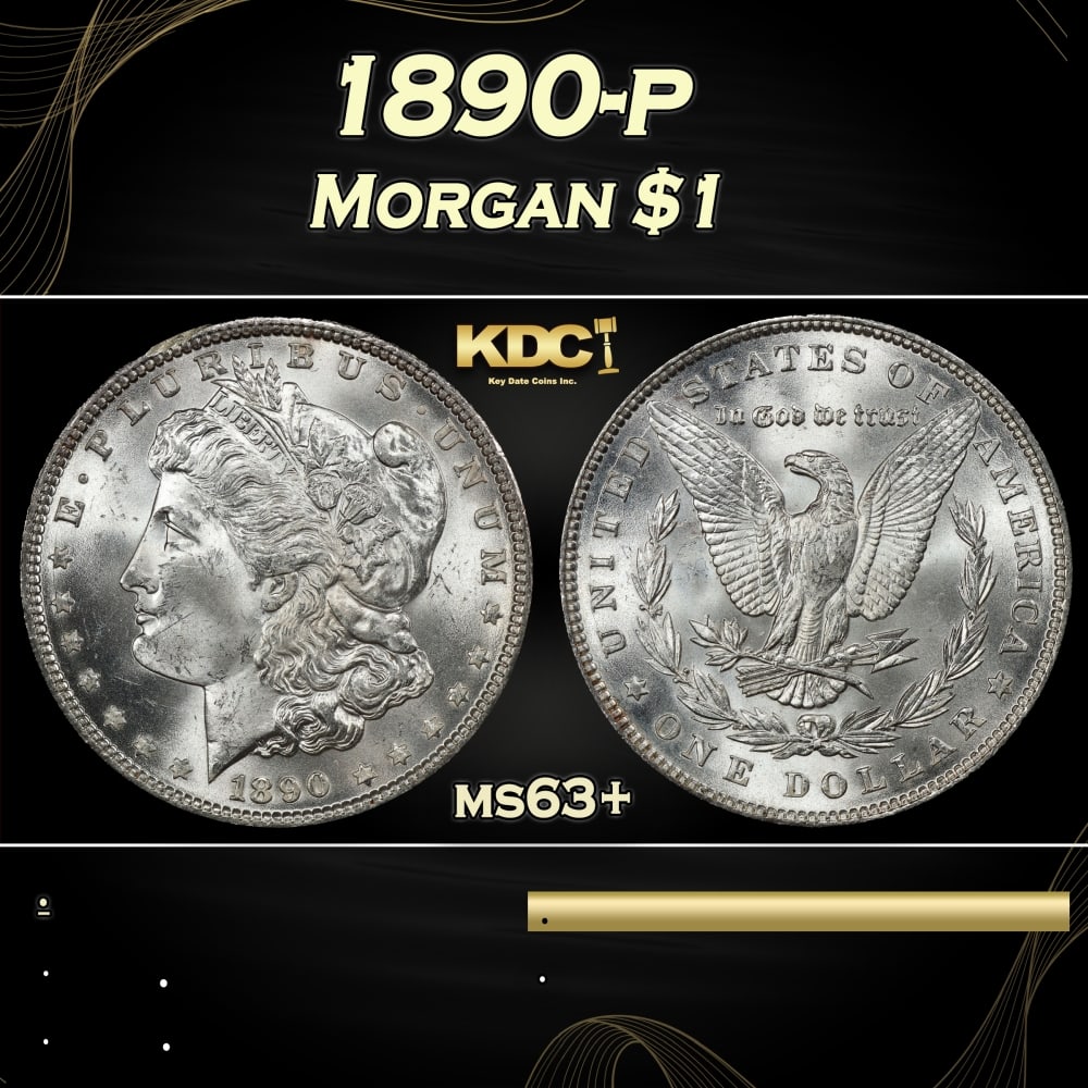 1890-p Morgan Dollar 1 Grades ms63+: 1890-p Morgan Dollar 1 Grades ms63+. Historic precious metal trends is causing increased spot pricing by the day. On auctions with set openings, we are doing our best to have items priced at their mar