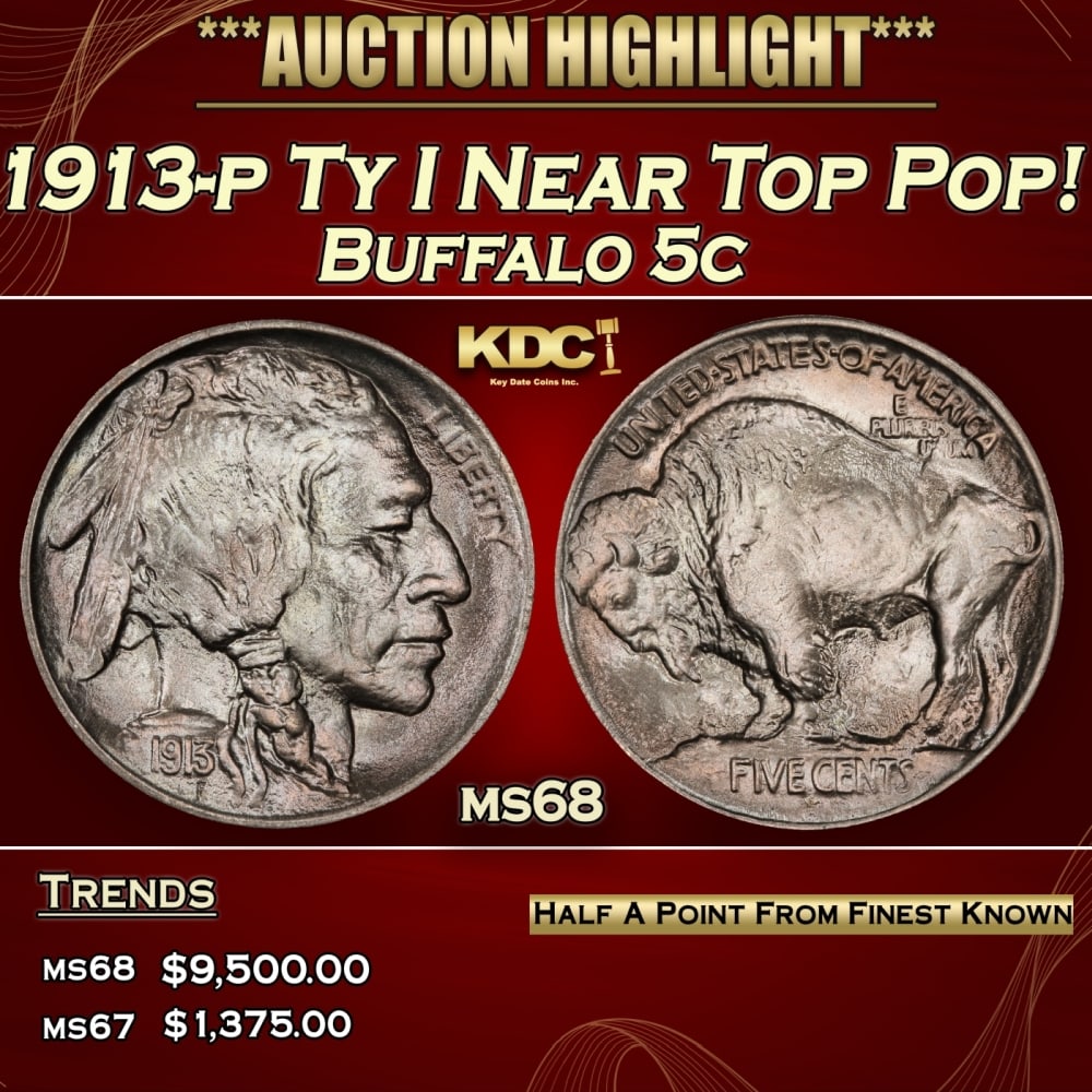 1913-p Ty I Buffalo Nickel Near Top Pop! 5c ms68 SEGS: 1913-p Ty I Near Top Pop! Buffalo Nickel 5c ms68 SEGS. Historic precious metal trends is causing increased spot pricing by the day. On auctions with set openings, we are doing our best to have items p