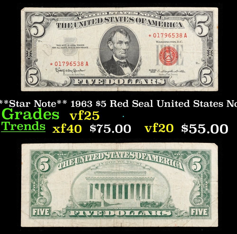 **Star Note** 1963 $5 Red Seal United States Note Grades vf+: **Star Note** 1963 $5 Red Seal United States Note Grades vf+. FR-1536* Each 1963 five dollar red seal bill has serial number written in red ink. There is a red seal on the right hand side of the bill.