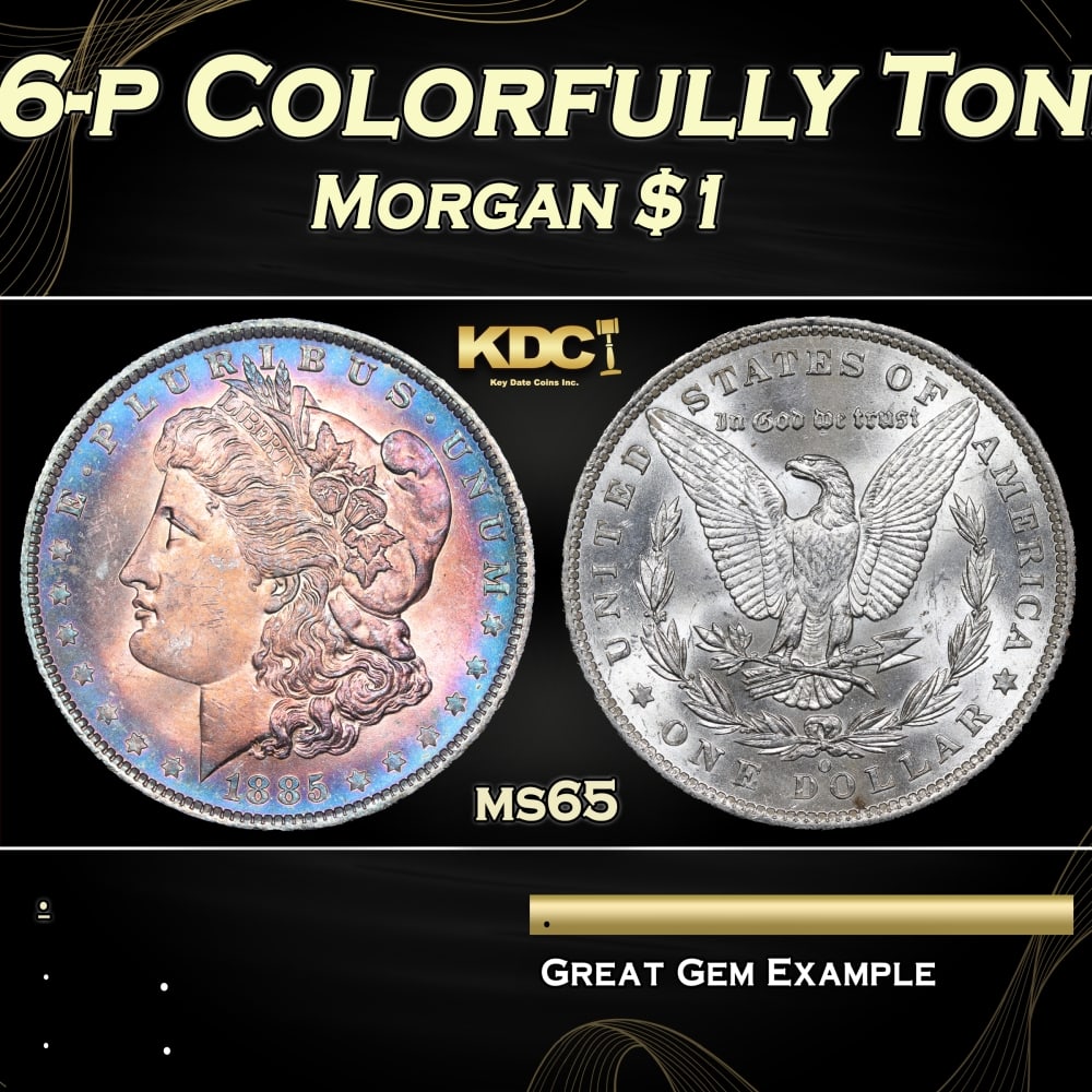 1886-p Morgan Dollar Colorfully Toned $1 Grades ms65: 1886-p Colorfully Toned Morgan Dollar $1 Grades ms65. 0 Historic precious metal trends is causing increased spot pricing by the day. On auctions with set openings, we are doing our best to have items