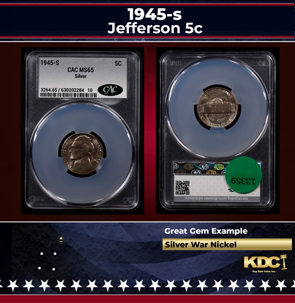 CACG 1945-s Jefferson Nickel 5c ms65 CACG: CACG 1945-s Jefferson Nickel 5c ms65 CACG. 0 Historic precious metal trends is causing increased spot pricing by the day. On auctions with set openings, we are doing our best to have items priced at t