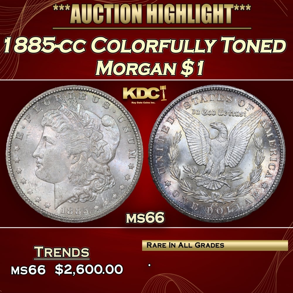 1885-cc Morgan Dollar Colorfully Toned $1 ms66 SEGS: 1885-cc Colorfully Toned Morgan Dollar $1 ms66 SEGS. 0 Historic precious metal trends is causing increased spot pricing by the day. On auctions with set openings, we are doing our best to have items p