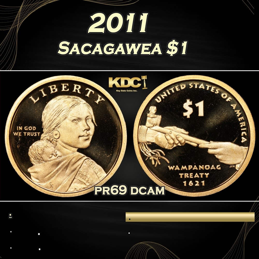 2011 Proof Sacagawea Dollar $1 Grades pr69 dcam: 2011 Sacagawea Dollar $1 Grades pr69 dcam. 0 Historic precious metal trends is causing increased spot pricing by the day. On auctions with set openings, we are doing our best to have items priced at t