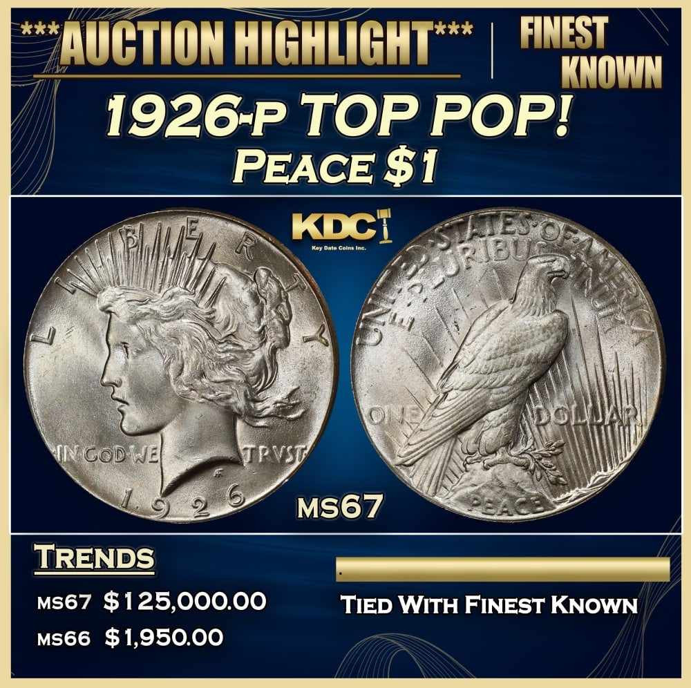 1926-p Peace Dollar TOP POP! 1 ms67 SEGS: 1926-p TOP POP! Peace Dollar 1 ms67 SEGS. Historic precious metal trends is causing increased spot pricing by the day. On auctions with set openings, we are doing our best to have items priced at thei