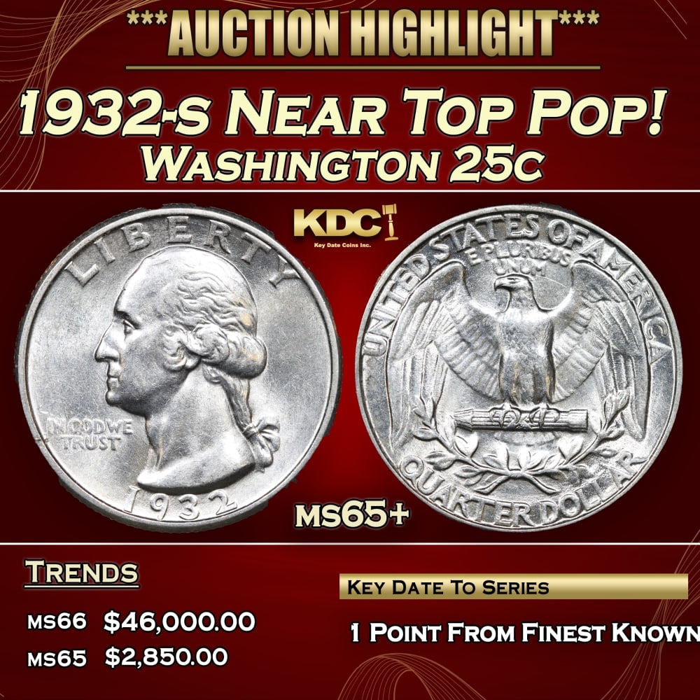 1932-s Washington Quarter Near Top Pop! 25c ms65+ SEGS: 1932-s Near Top Pop! Washington Quarter 25c ms65+ SEGS. One of the Keys to the series. According to David Hall, from PCGS The 1932-s is the 2nd rarest of the Washington quarters. There are only two Wa