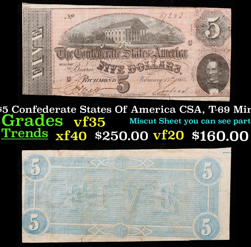 1864 $5 Confederate States Of America CSA, T-69 Mint Error Grades vf35 (1 of 3)