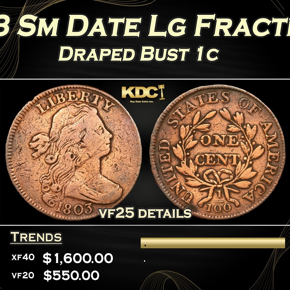 1803 Sm Date Lg Fraction Draped Bust Large Cent 1c vf25 details SEGS: 1803 Sm Date Lg Fraction Draped Bust Large Cent 1c vf25 details SEGS. 0 Historic precious metal trends is causing increased spot pricing by the day. On auctions with set openings, we are doing our bes