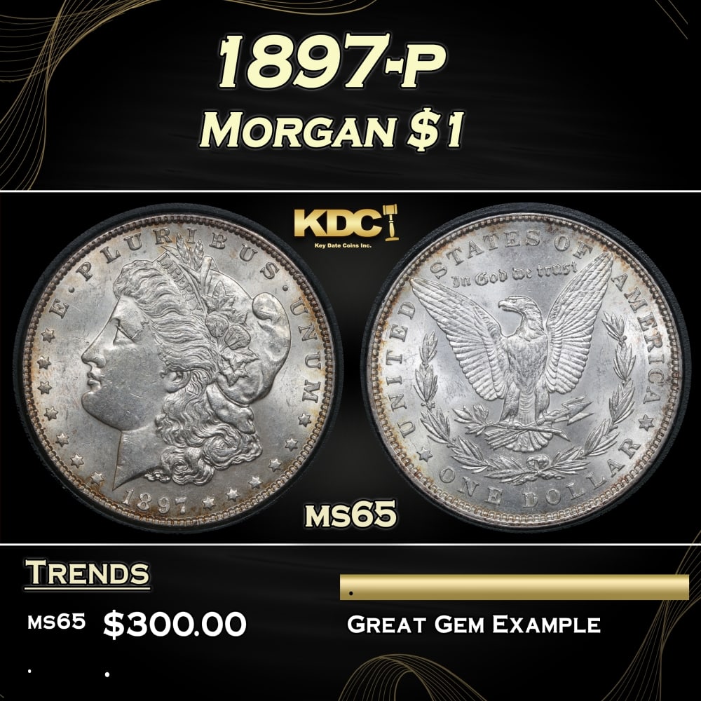 1897-p Morgan Dollar $1 ms65 NTC: 1897-p Morgan Dollar $1 ms65 NTC. 0 Historic precious metal trends is causing increased spot pricing by the day. On auctions with set openings, we are doing our best to have items priced at their mark