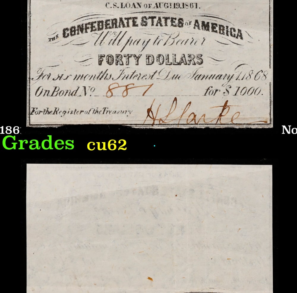 1861 Confederate States of America CSA $40 Note Grades cu62 (1 of 3)