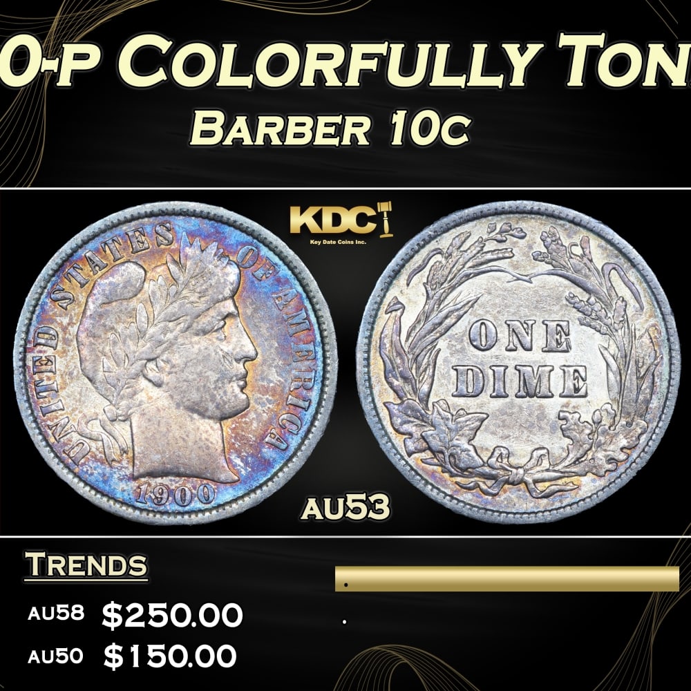 1900-p Barber Dime Colorfully Toned 10c Grades au53: 1900-p Colorfully Toned Barber Dime 10c Grades au53. A Key Date's Pick, Bid to Win, Don't let it get Away CoinHistoric precious metal trends is causing increased spot pricing by the day. On auctions w