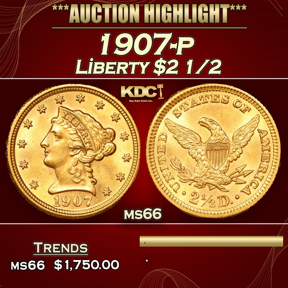 1907-p Gold Liberty Quarter Eagle $2 1/2 ms66 SEGS: 1907-p Gold Liberty Quarter Eagle $2 1/2 ms66 SEGS. 0 Historic precious metal trends is causing increased spot pricing by the day. On auctions with set openings, we are doing our best to have items pr