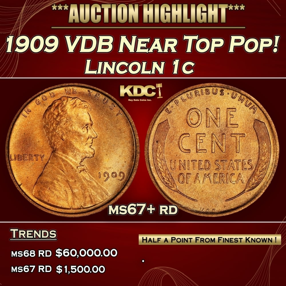1909 VDB Lincoln Cent Near Top Pop! 1c ms67+ rd SEGS (1 of 3)