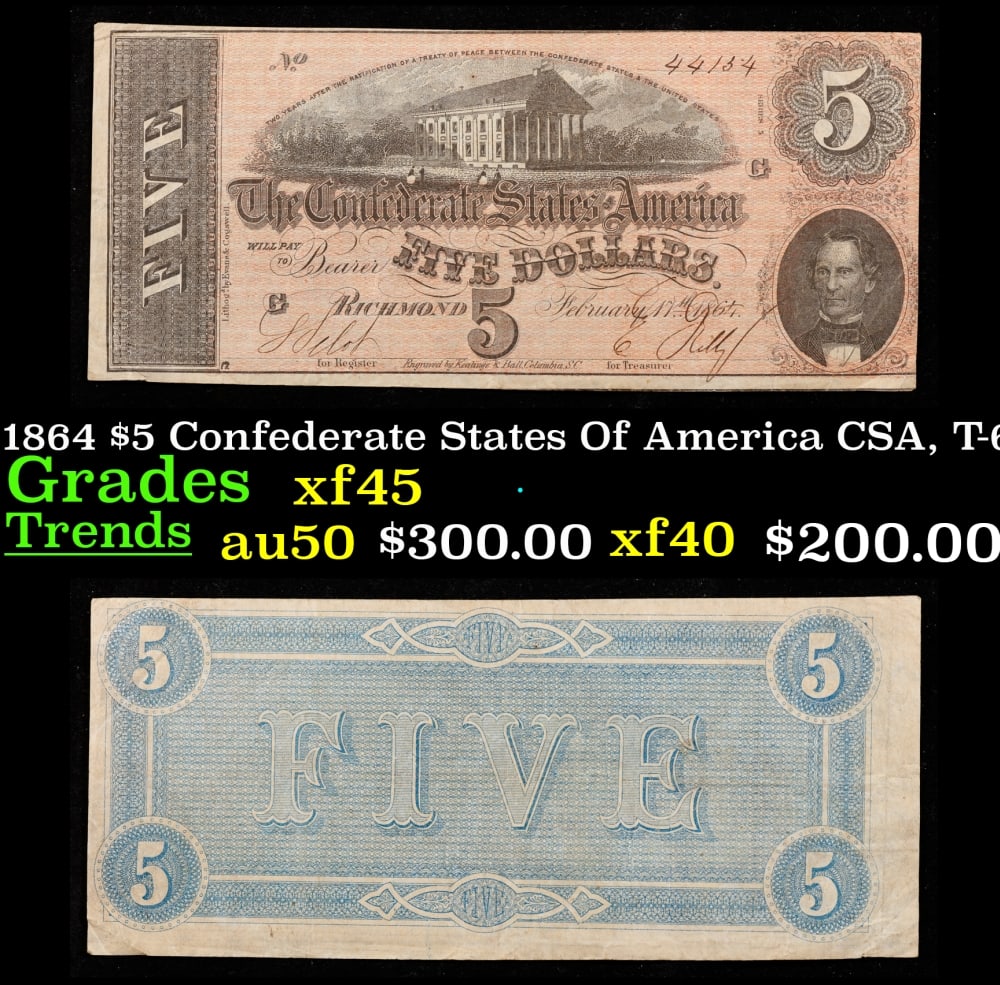 1864 $5 Confederate States Of America CSA, T-69 Grades xf45 (1 of 3)