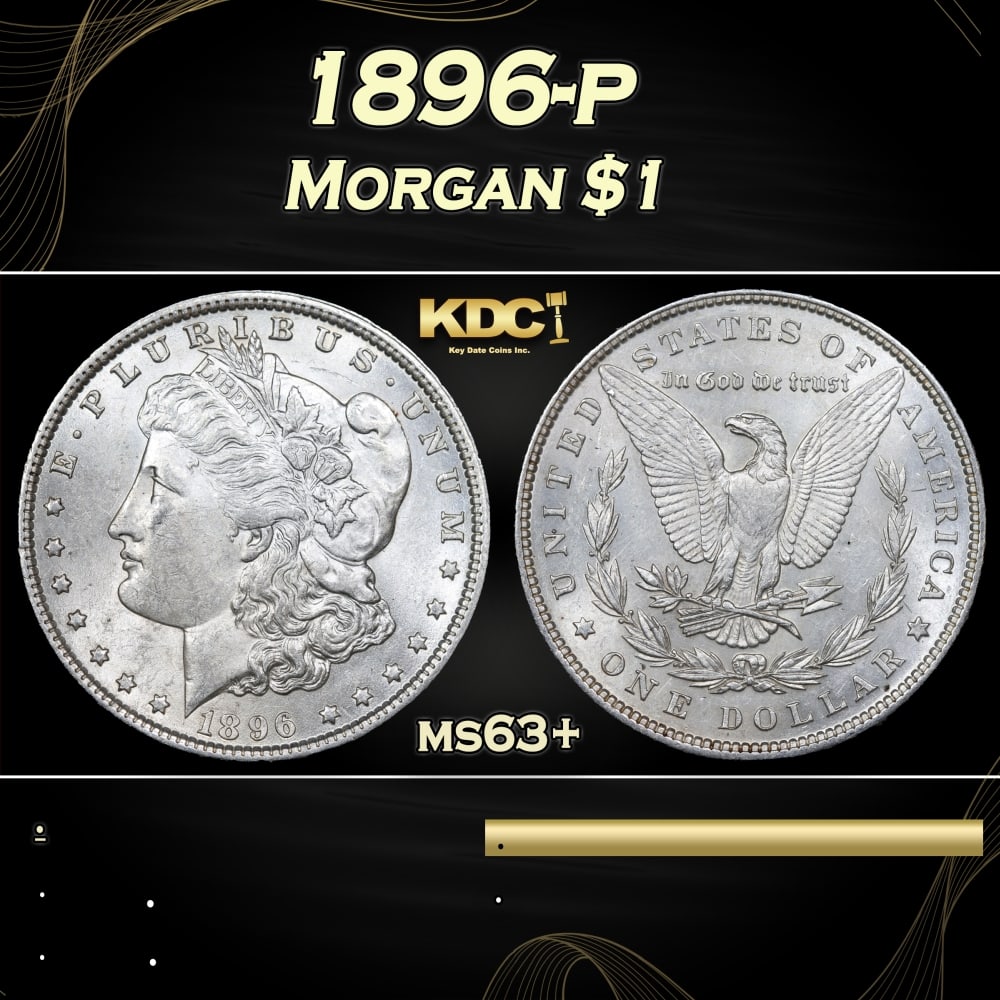 1896-p Morgan Dollar $1 Grades ms63+: 1896-p Morgan Dollar $1 Grades ms63+. 0 Historic precious metal trends is causing increased spot pricing by the day. On auctions with set openings, we are doing our best to have items priced at their