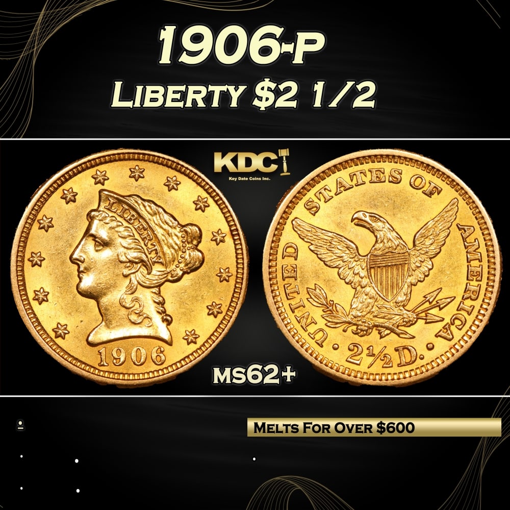 1906-p Gold Liberty Quarter Eagle $2 1/2 Grades ms62+: 1906-p Gold Liberty Quarter Eagle $2 1/2 Grades ms62+. 0 Historic precious metal trends is causing increased spot pricing by the day. On auctions with set openings, we are doing our best to have items