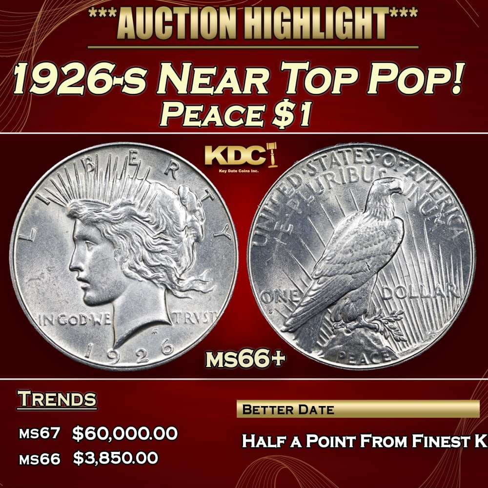 1926-s Peace Dollar Near Top Pop! $1 ms66+ SEGS: 1926-s Near Top Pop! Peace Dollar $1 ms66+ SEGS. 0 Historic precious metal trends is causing increased spot pricing by the day. On auctions with set openings, we are doing our best to have items price