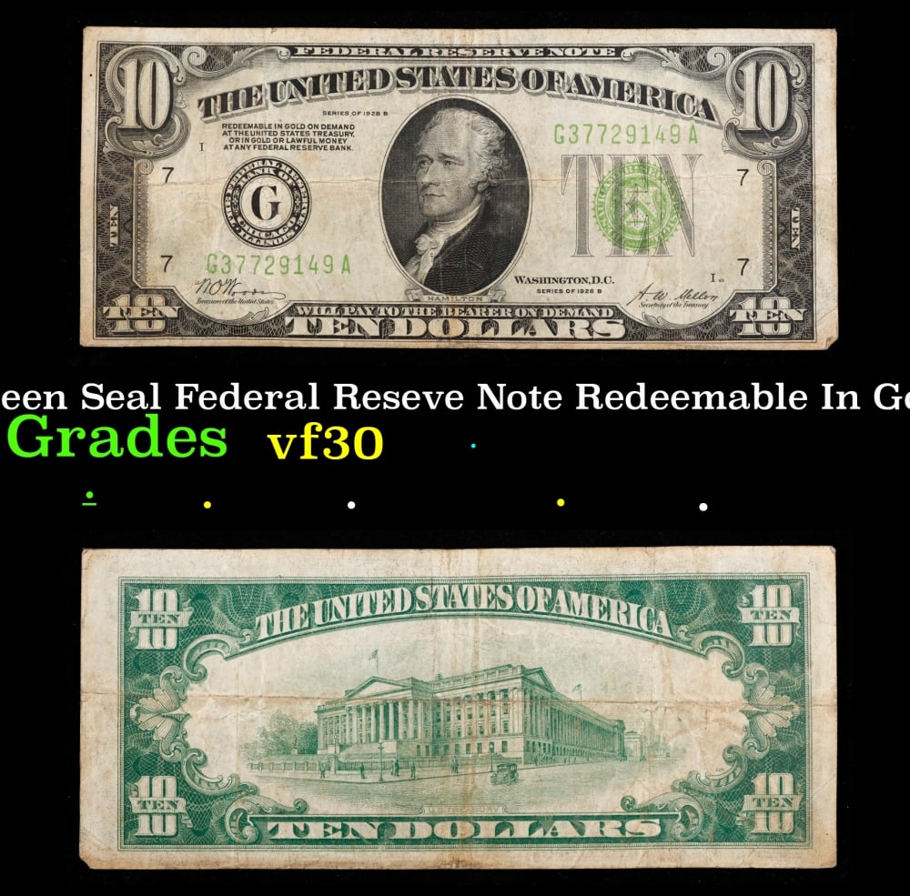 1928B $10 Green Seal Federal Reseve Note Redeemable In Gold Chicago, IL Grades vf++: 1928B $10 Green Seal Federal Reseve Note Redeemable In Gold Chicago, IL Grades vf++. Historic precious metal trends is causing increased spot pricing by the day. On auctions with set openings, we are