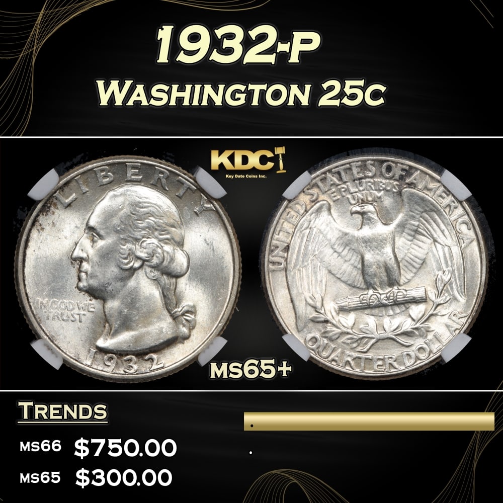 1932-p Washington Quarter 25c ms65+ PGA: 1932-p Washington Quarter 25c ms65+ PGA. 0 Historic precious metal trends is causing increased spot pricing by the day. On auctions with set openings, we are doing our best to have items priced at the
