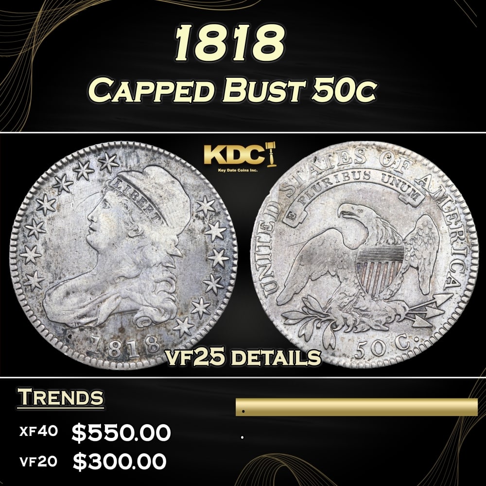 1818 Capped Bust Half Dollar 50c vf25 details SEGS: 1818 Capped Bust Half Dollar 50c vf25 details SEGS. 0 Historic precious metal trends is causing increased spot pricing by the day. On auctions with set openings, we are doing our best to have items pr