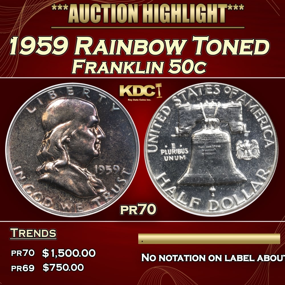1959 Proof Franklin Half Dollar Rainbow Toned 50c pr70 PCI: 1959 Rainbow Toned Franklin Half Dollar 50c pr70 PCI. 0 WE do not guarantee authenticity on toning on TPG services Historic precious metal trends is causing increased spot pricing by the day. On aucti