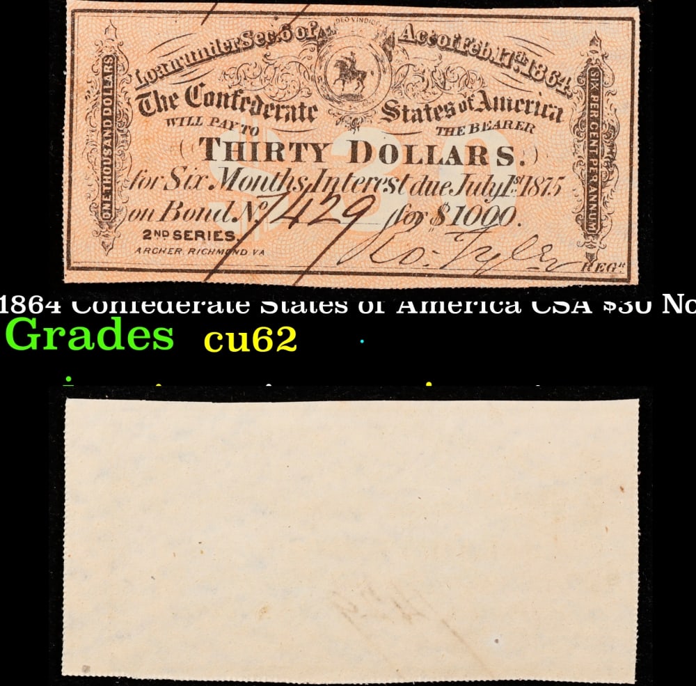 1864 Confederate States of America CSA $30 Note Grades cu62 (1 of 3)