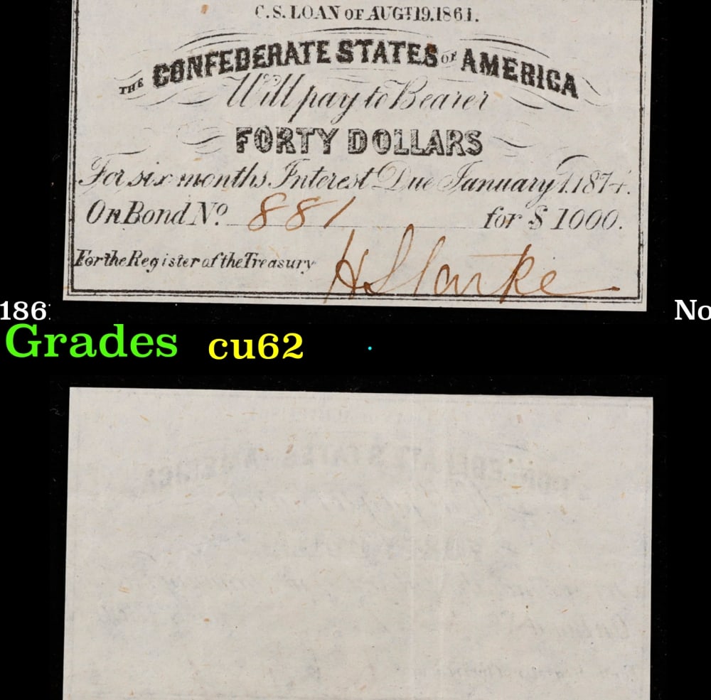 1861 Confederate States of America CSA $40 Note Grades cu62 (1 of 3)