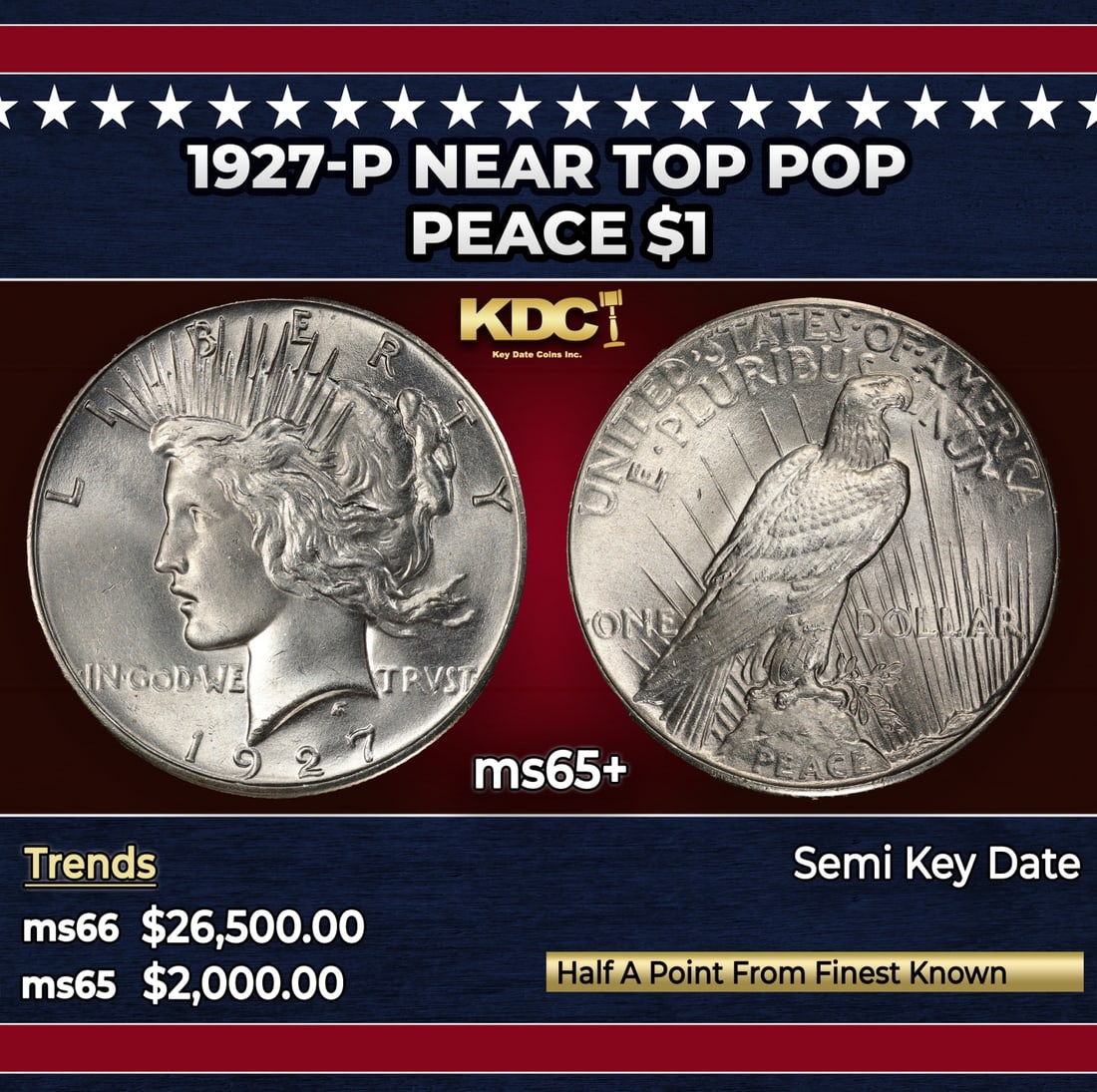 1927-p Peace Dollar Near Top Pop $1 ms65+ SEGS: 1927-p Near Top Pop Peace Dollar $1 ms65+ SEGS. The 27-p is the big sleeper of numismatics in my opinion. It has the 2nd lowest mintage in the whole Peace dollar series. Lower than the 34-s, the